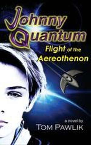 Johnny Quantum de Tom Pawlik