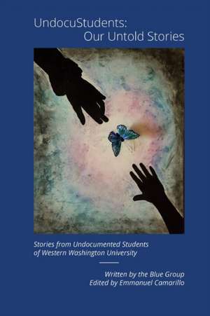 UndocuStudents de Emmanuel Camarillo
