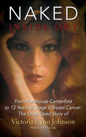 Naked Inside Out de Victoria Lynn Johnson