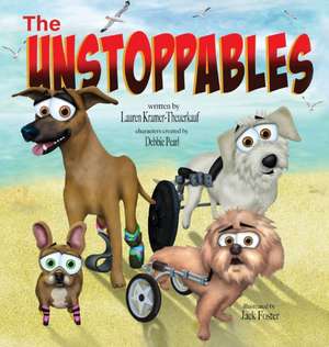 The Unstoppables de Lauren Kramer-Theurkauf