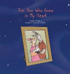 The Roo Who Grew in My Heart de Elisabeth Madding