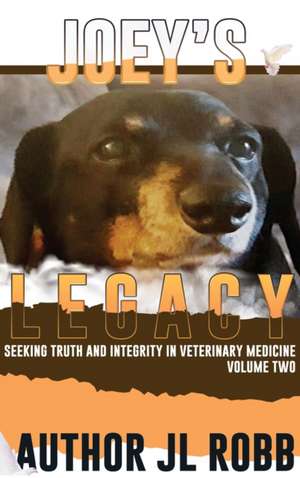 Joey's Legacy Volume Two de Jl Robb