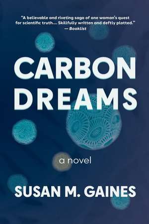 Carbon Dreams de Susan M. Gaines