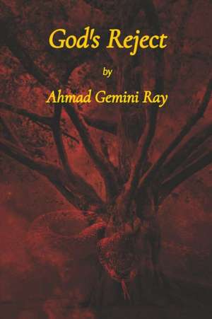 God's Reject de Ahmad Gemini Ray