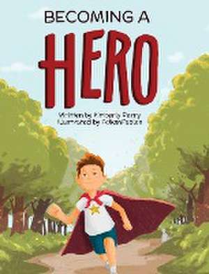 Becoming A Hero de Kimberly Parry