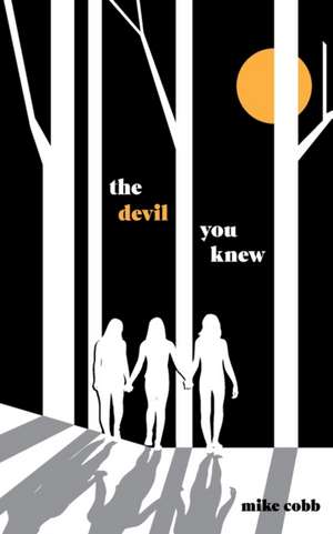 The Devil You Knew de Mike Cobb