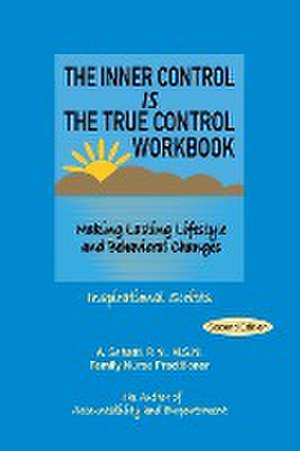 THE INNER CONTROL IS THE TRUE CONTROL WORKBOOK de A. Sehatti