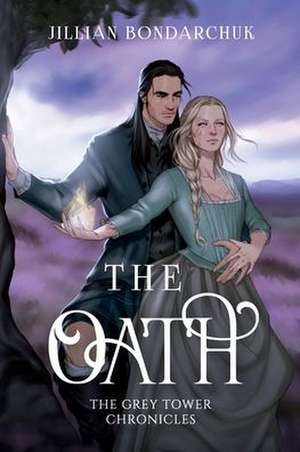 The Oath de Jillian Bondarchuk