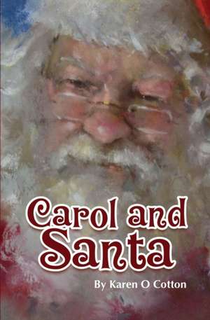 Carol and Santa de Karen Cotton