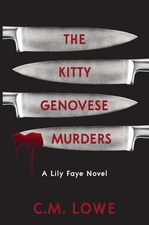 The Kitty Genovese Murders de C. M. Lowe