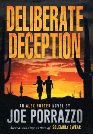 Deliberate Deception de Joe Porrazzo