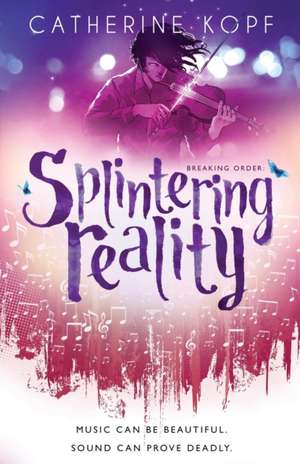 Splintering Reality de Catherine A Kopf