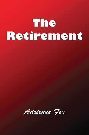 The Retirement de Adrienne Fox