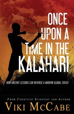 Once Upon a Time in the Kalahari de Viki McCabe