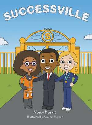 Successville de Noah Harris