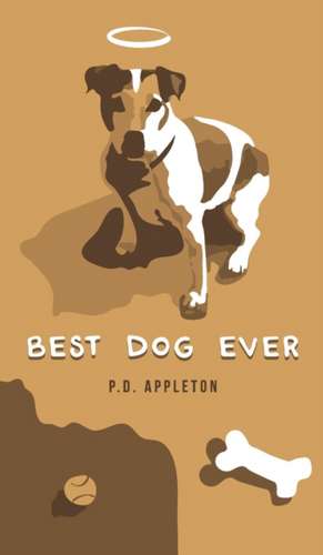 Best Dog Ever de P. D. Appleton