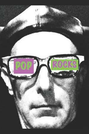 Pop Rocks: Translated and Edited by D. K. Sweet de David Sweet