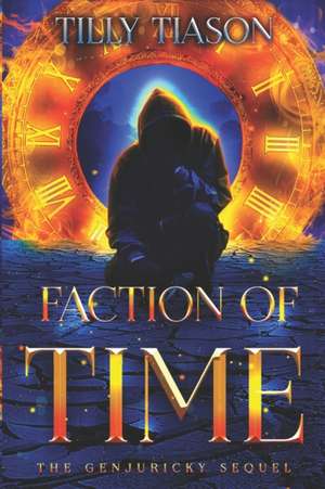 Tiason, T: FACTION OF TIME