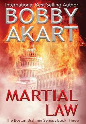 Martial Law de Bobby Akart