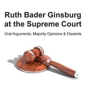 Ruth Bader Ginsburg at the Supreme Court de Ross Uber