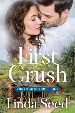 First Crush de Linda Seed