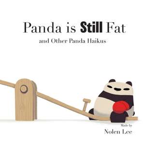 Panda is Still Fat de Nolen Lee