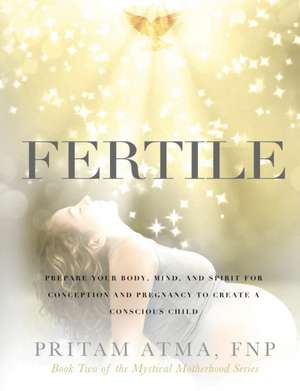 Fertile de Pritam Atma