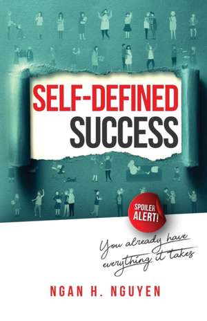 Self-Defined Success de Ngan H. Nguyen