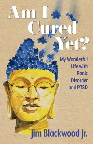 Am I Cured Yet? de Jr. Jim Blackwood