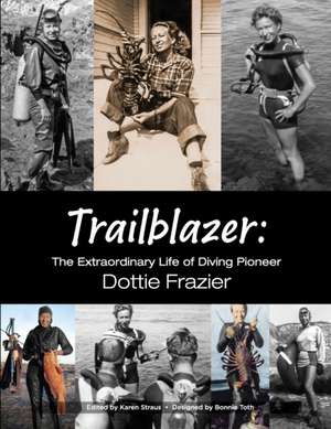 Trailblazer de Dottie Frazier