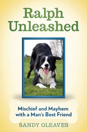 Ralph Unleashed de Sandy Gleaves