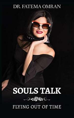 Souls Talk de Fatema Omran