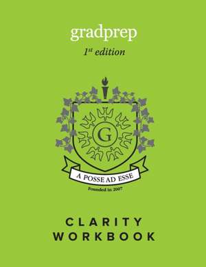 GradPrep Clarity Workbook de Jonte' Harrell M. B. a.