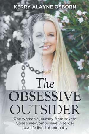 The Obsessive Outsider de Kerry Alayne Osborn