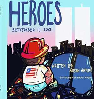 Heroes de Susan Hefley