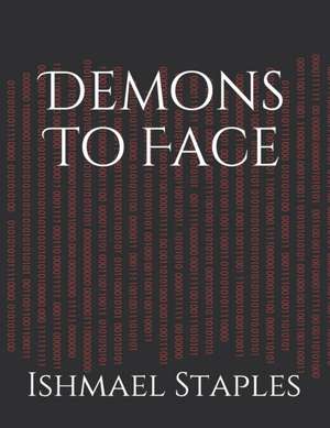 Demons To Face de Ishmael Staples