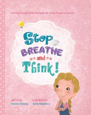 Stop Breathe and Think! de Nesrine Sleiman