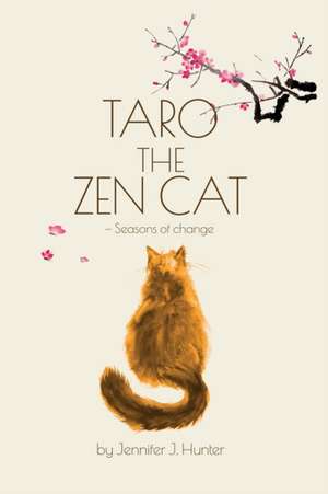 Taro the Zen Cat de Jennifer J Hunter