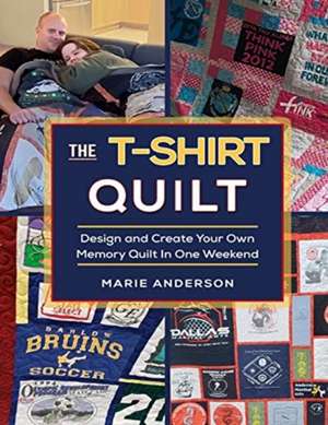 The T-Shirt Quilt de Marie Anderson