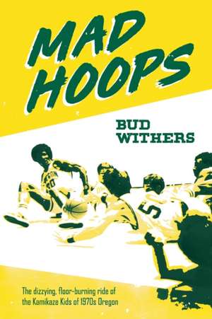 Mad Hoops de Bud Withers