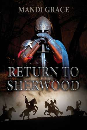 Return to Sherwood de Mandi Grace