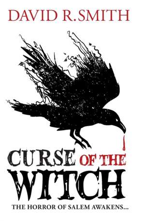 Curse of the Witch de David R. Smith