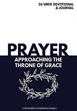 Prayer Approaching the Throne of Grace de Devotable