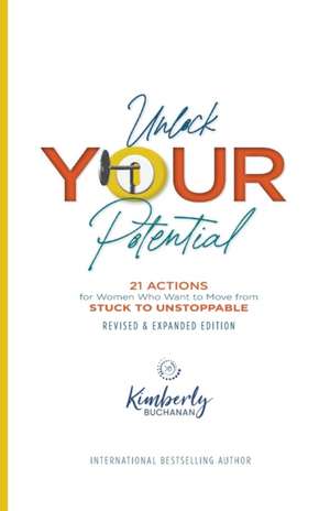 Buchanan, K: Unlock Your Potential