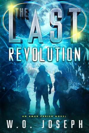 The Last Revolution de William O. Joseph