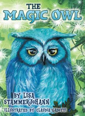 The Magic Owl de Lisa Stammerjohann