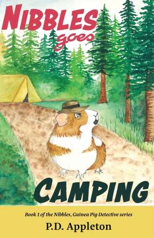 Nibbles Goes Camping de P. D. Appleton