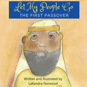 Let My People Go de Lakendra Deshawn Norwood