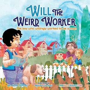 Will the Weird Worker de Nate Gunter