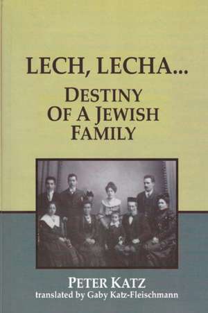 LECH, LECHA de Peter Katz